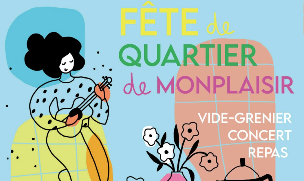 CIL Monplaisir - Animations : Fête de quartier